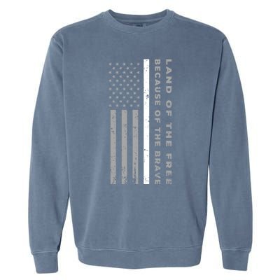 Thin White Line Land Of The Free Because Of The Brave Cute Gift Garment-Dyed Sweatshirt