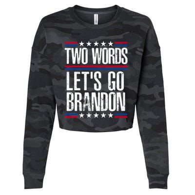 Two Words Let's Go Brandon Funny Political Meme Cropped Pullover Crew