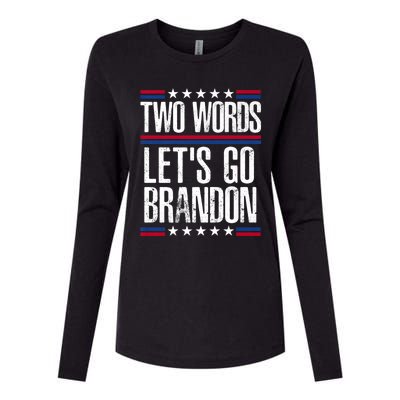 Two Words Let's Go Brandon Funny Political Meme Womens Cotton Relaxed Long Sleeve T-Shirt