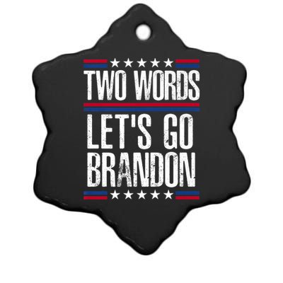 Two Words Let's Go Brandon Funny Political Meme Ceramic Star Ornament