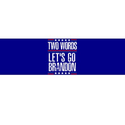 Two Words Let's Go Brandon Funny Political Meme Bumper Sticker