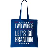 Two Words Let's Go Brandon Funny Political Meme Tote Bag