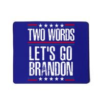 Two Words Let's Go Brandon Funny Political Meme Mousepad