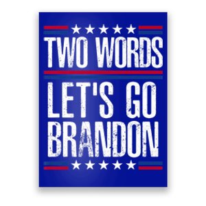 Two Words Let's Go Brandon Funny Political Meme Poster