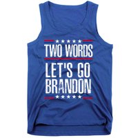 Two Words Let's Go Brandon Funny Political Meme Tank Top