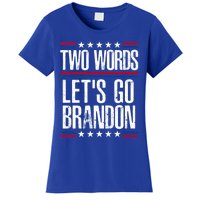 Two Words Let's Go Brandon Funny Political Meme Women's T-Shirt