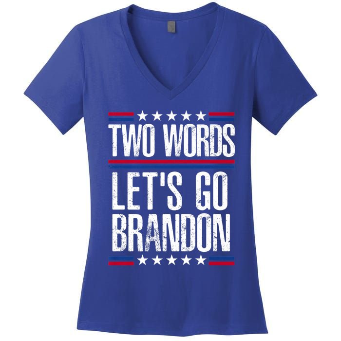 Two Words Let's Go Brandon Funny Political Meme Women's V-Neck T-Shirt