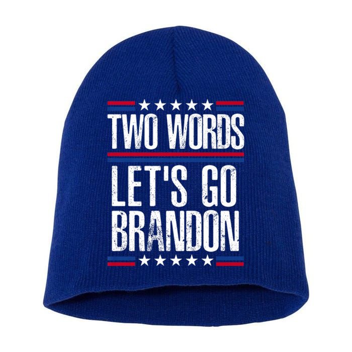 Two Words Let's Go Brandon Funny Political Meme Short Acrylic Beanie