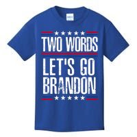 Two Words Let's Go Brandon Funny Political Meme Kids T-Shirt