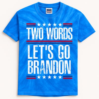 Two Words Let's Go Brandon Funny Political Meme Kids Tie-Dye T-Shirt