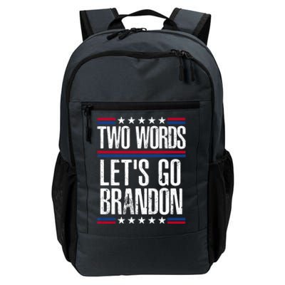 Two Words Let's Go Brandon Funny Political Meme Daily Commute Backpack