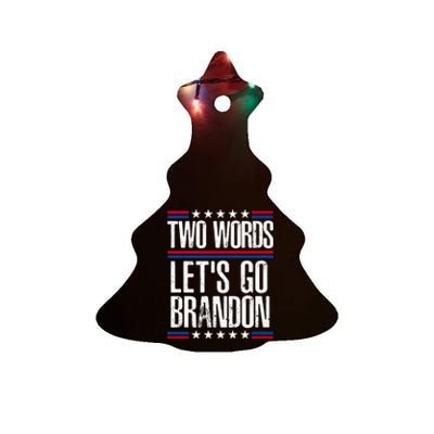 Two Words Let's Go Brandon Funny Political Meme Ceramic Tree Ornament