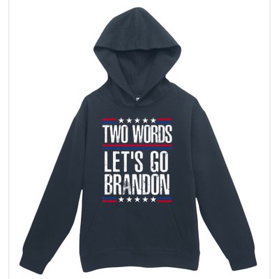 Two Words Let's Go Brandon Funny Political Meme Urban Pullover Hoodie