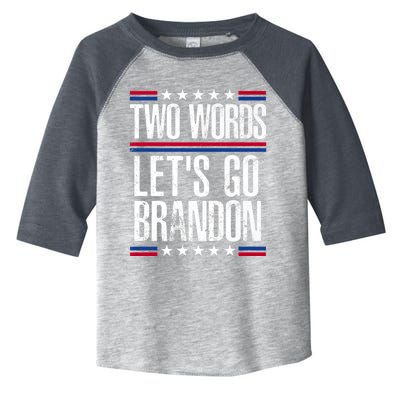 Two Words Let's Go Brandon Funny Political Meme Toddler Fine Jersey T-Shirt