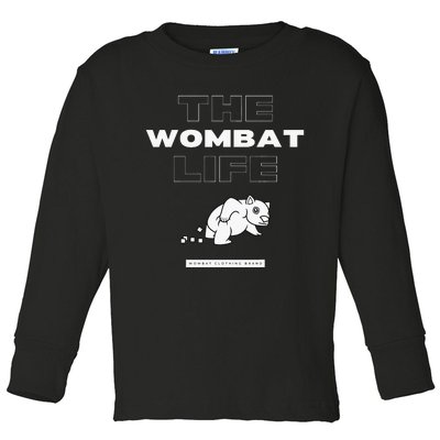 The Wombat Life Funny Animal Zoo Australia Toddler Long Sleeve Shirt