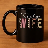 Trophy Wife Leopard Print 11oz C Handle Ceramic Mug