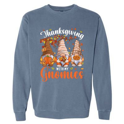 Thanksgiving With My Gnomies Fall Autumn Vibes Gnome Pumpkin Garment-Dyed Sweatshirt