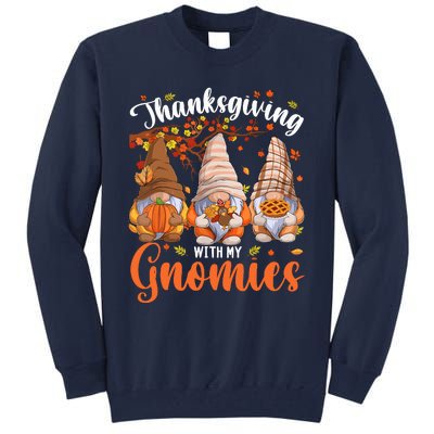 Thanksgiving With My Gnomies Fall Autumn Vibes Gnome Pumpkin Tall Sweatshirt