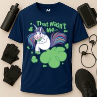 That Wasn't Me Funny Unicorn Farting Performance Shirt