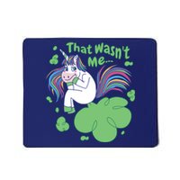 That Wasn't Me Funny Unicorn Farting Mousepad