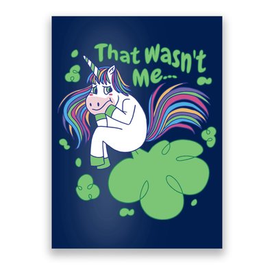 That Wasn't Me Funny Unicorn Farting Poster