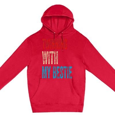 Twinning With My Bestie Spirit Week Twin Day Best Friend Premium Pullover Hoodie