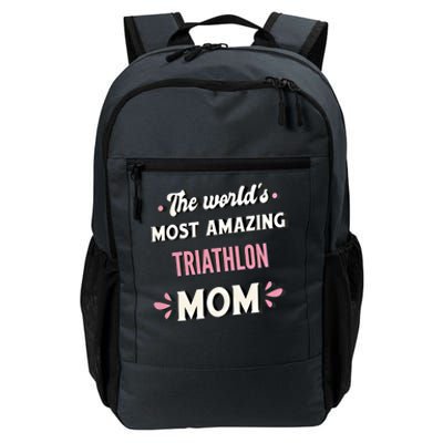 The World's Most Amazing Triathlon Mom Gift Daily Commute Backpack