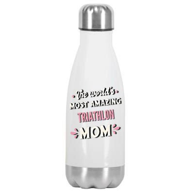 The World's Most Amazing Triathlon Mom Gift Stainless Steel Insulated Water Bottle