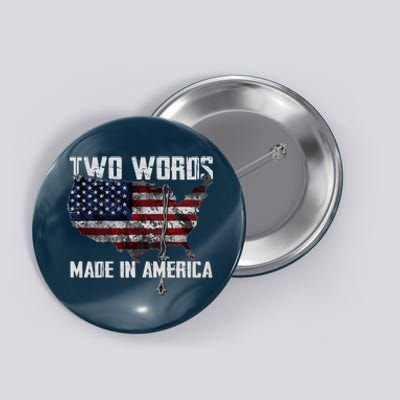 Two Words Made In America Joe Biden Vintage American US Flag Button