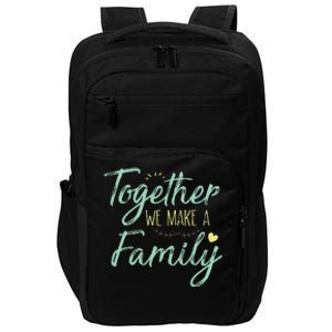 Together We Make A Family Family Team Reunion Group Impact Tech Backpack