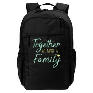 Together We Make A Family Family Team Reunion Group Daily Commute Backpack