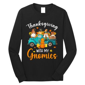 Thanksgiving With My Gnomies Funny Season Gnomes Lover Long Sleeve Shirt