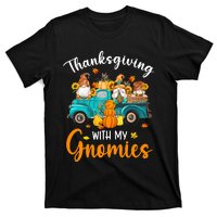 Thanksgiving With My Gnomies Funny Season Gnomes Lover T-Shirt