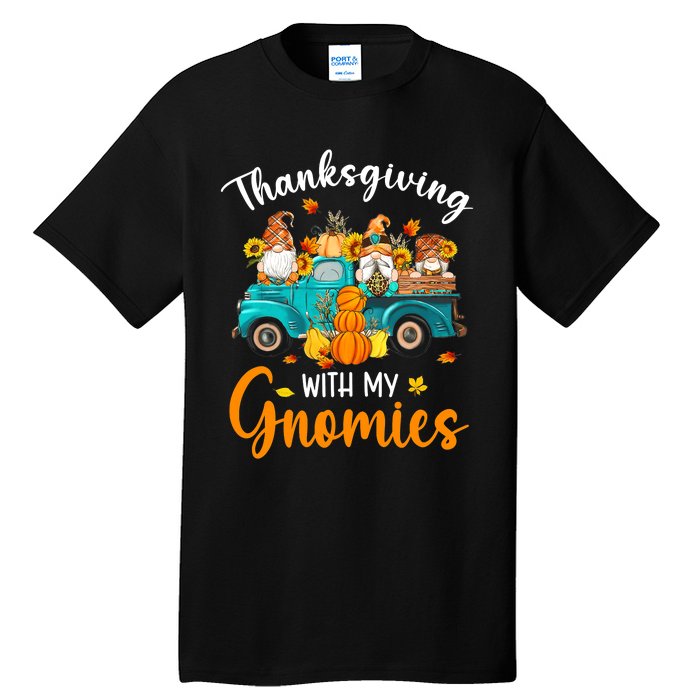 Thanksgiving With My Gnomies Funny Season Gnomes Lover Tall T-Shirt