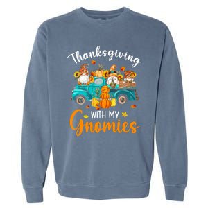 Thanksgiving With My Gnomies Funny Season Gnomes Lover Garment-Dyed Sweatshirt