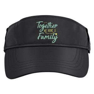 together we make a family family team reunion group Adult Drive Performance Visor