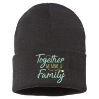 together we make a family family team reunion group Sustainable Knit Beanie