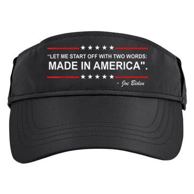 Two Words Made In America Funny Biden Quote Anti Biden Adult Drive Performance Visor