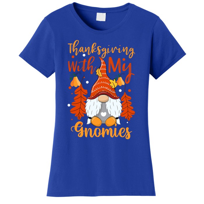 Thanksgiving With My Gnomies Thanksgiving Meaningful Gift Women's T-Shirt