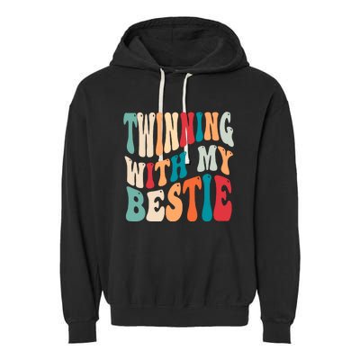 Twinning With My Bestie Twin Day Best Friend Spirit Week Garment-Dyed Fleece Hoodie