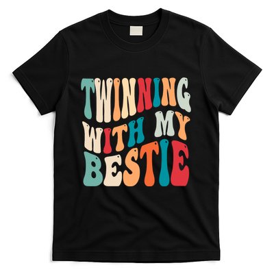 Twinning With My Bestie Twin Day Best Friend Spirit Week T-Shirt