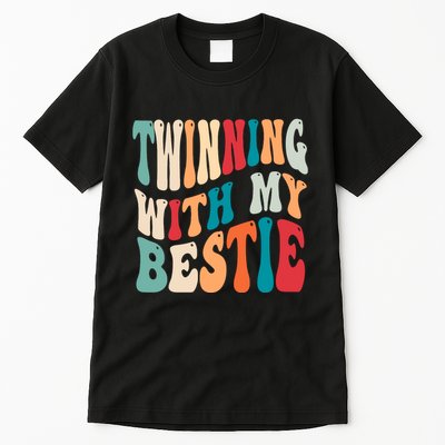 Twinning With My Bestie Twin Day Best Friend Spirit Week Tall T-Shirt