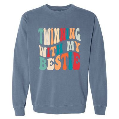 Twinning With My Bestie Twin Day Best Friend Spirit Week Garment-Dyed Sweatshirt