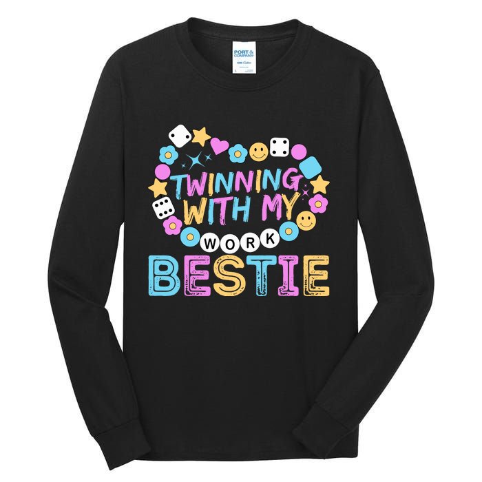 Twinning With My Work Bestie Spirit Week Best Friend Twin Tall Long Sleeve T-Shirt