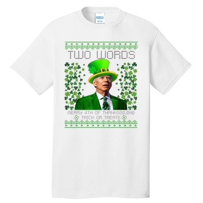 Two Words Merry 4th Of Thanksgiving Funny Biden St Patricks Day Gift Tall T-Shirt