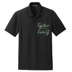 Together We Make A Family Family Team Reunion Group Dry Zone Grid Polo