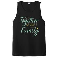 Together We Make A Family Family Team Reunion Group PosiCharge Competitor Tank