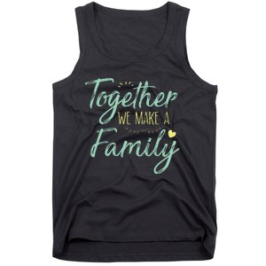 Together We Make A Family Family Team Reunion Group Tank Top