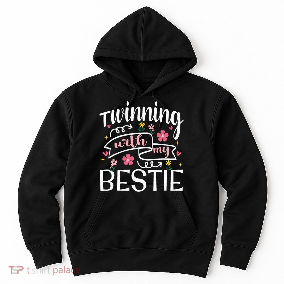 Twinning With My Bestie Girl Twin Day Best Friend BFF Cute Hoodie