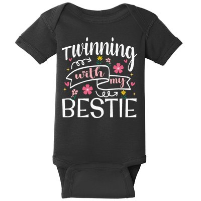 Twinning With My Bestie Girl Twin Day Best Friend BFF Cute Baby Bodysuit